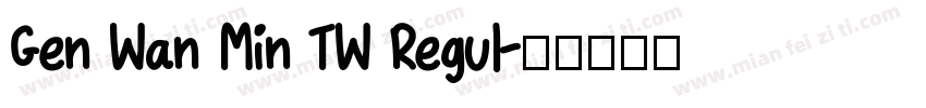 Gen Wan Min TW Regul字体转换